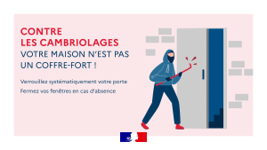 Cette période de l’année est propice aux cambriolages, nous vous invitons à redoubler de vigilance et à mettre en œuvre toutes les solutions pour dissuader les cambrioleurs.